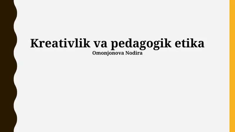 Kreativlik va pedagogik etika