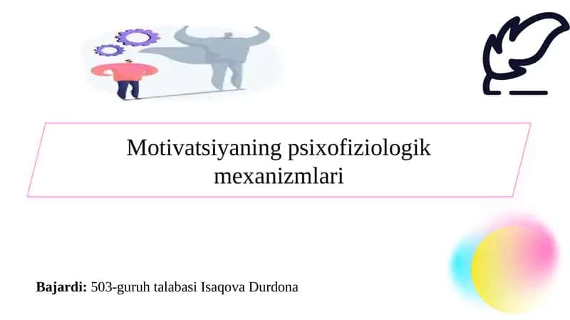 Motivatsiyaning psixofiziologik mexanizmlari