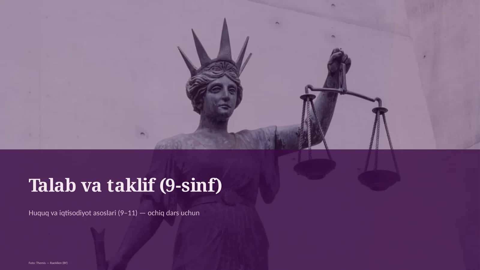 Huquq va iqtisodiyot asoslari (9–11) — ochiq dars uchun