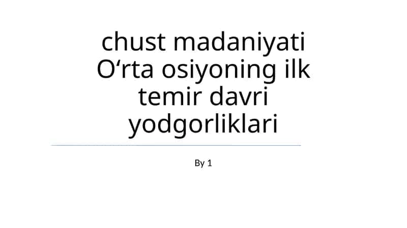 Chust madaniyati Oʻrta osiyoning ilk temir davri yodgorliklari