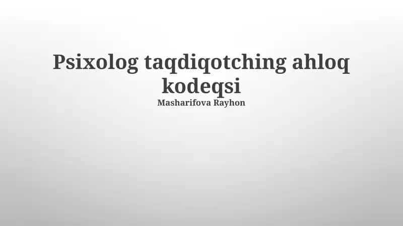 Psixolog taqdiqotching ahloq kodeqsi