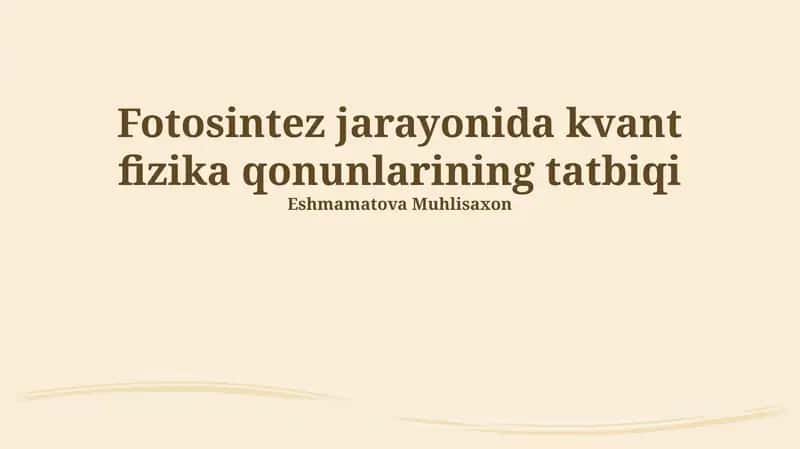 Fotosintez jarayonida kvant fizika qonunlarining tatbiqi