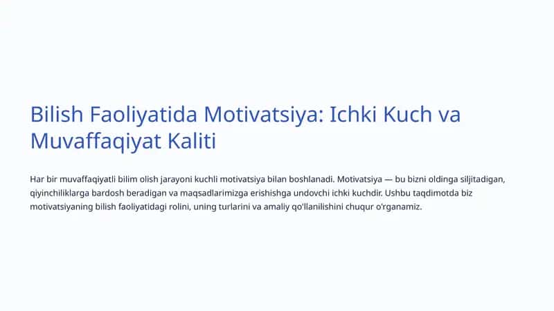 Bilish Faoliyatida Motivatsiya: Ichki Kuch va Muvaffaqiyat Kaliti
