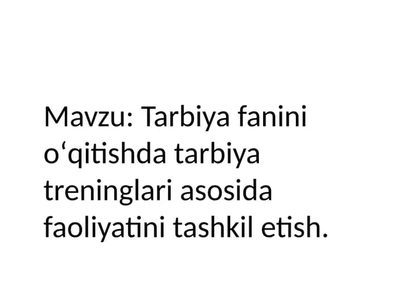 Tarbiya fanini o‘qitish metodikasi