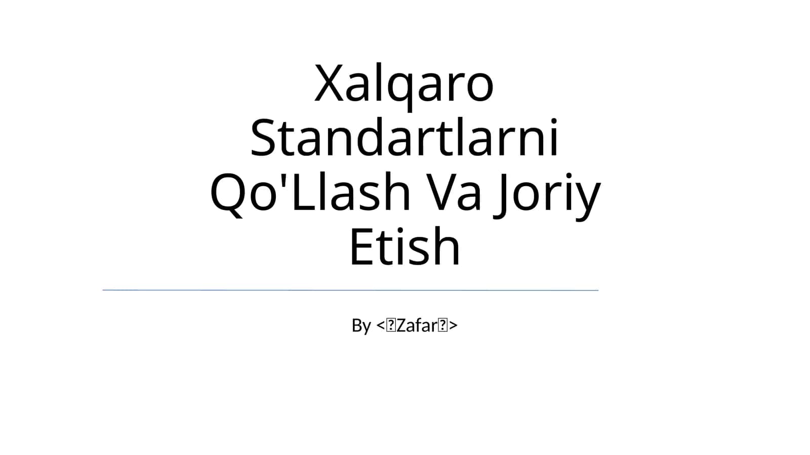 Xalqaro Standartlarni Qo'Llash Va Joriy Etish