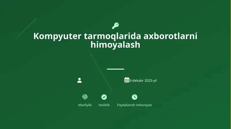 Kompyuter tarmoqlarida axborotlarni himoyalash
