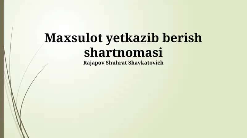 Maxsulot yetkazib berish shartnomasi