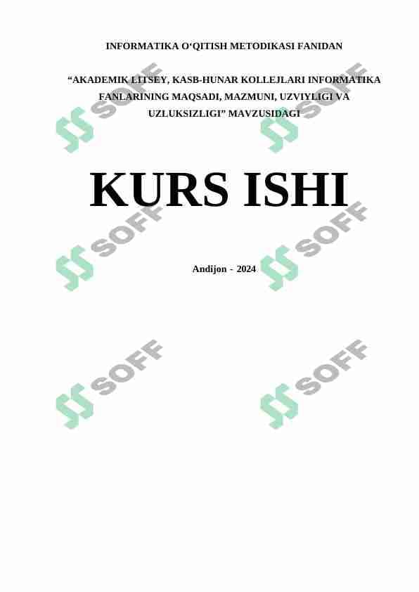AKADEMIK LITSEY, KASB-HUNAR KOLLEJLARI INFORMATIKA FANLARINING MAQSADI, MAZMUNI, UZVIYLIGI VA UZLUKSIZLIGI