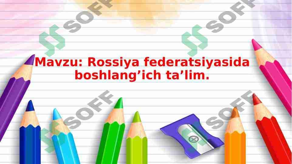 Rossiya federatsiyasida boshlangʼich taʼlim