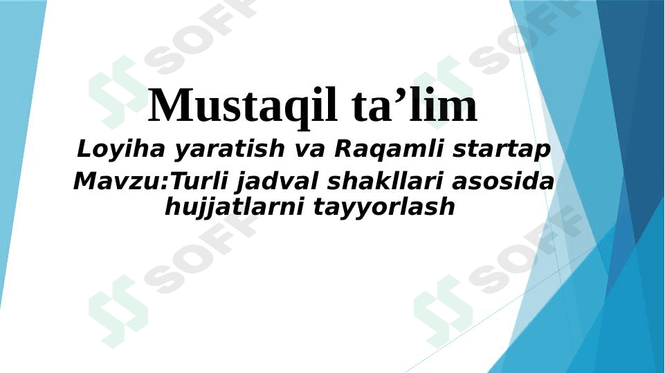 Turli jadval shakllari asosida hujjatlarni tayyorlash