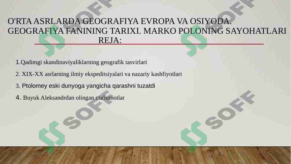 O'rta asrlarda geografiya Evropa va Osiyoda. Geografiya fanining tarixi. Marko Poloning sayohatlari