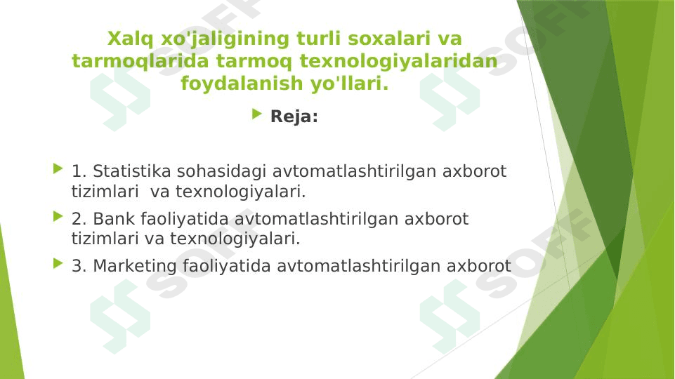Xalq xo'jaligining turli soxalari va tarmoqlarida tarmoq texnologiyalaridan foydalanish yo'llari