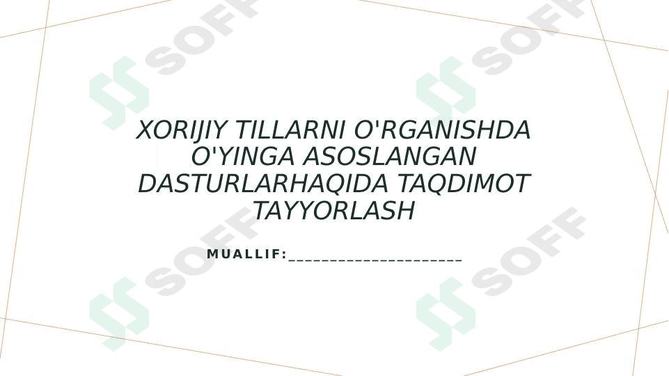 Xorijiy tillarni o'rganishda o'yinga asoslangan dasturlar haqida