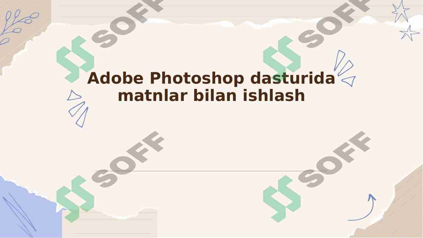 Adobe Photoshop dasturida matnlar bilan ishlash