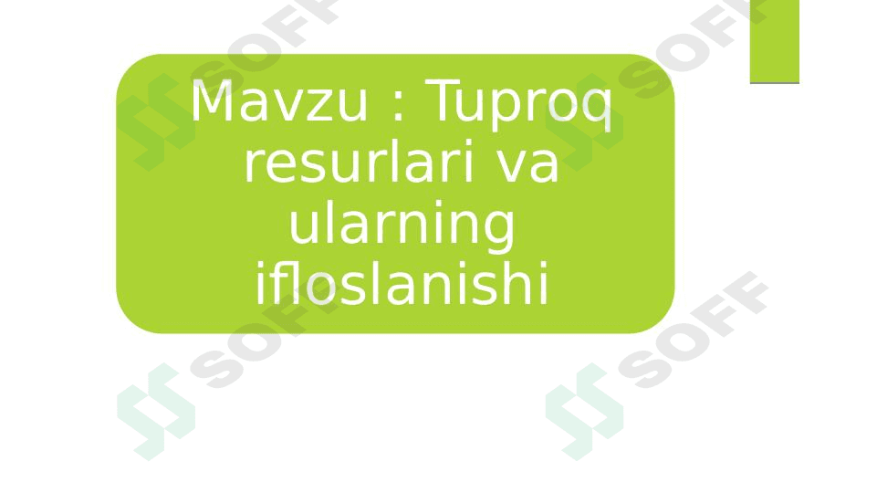 Tuproq resurlari va ularning ifloslanishi