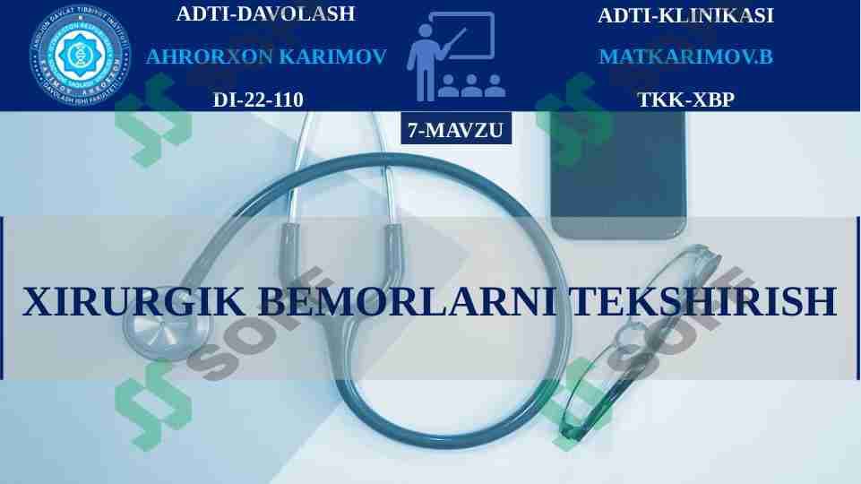 XIRURGIK BEMORLARNI TEKSHIRISH