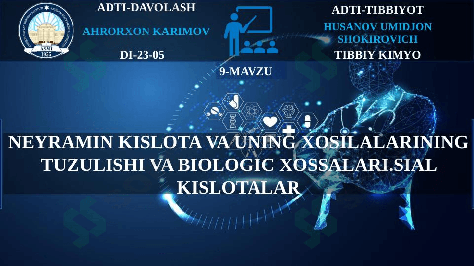 Neyramin kislota va uning xosilalarining tuzulishi va biologik xossalari.Sial kislotalar