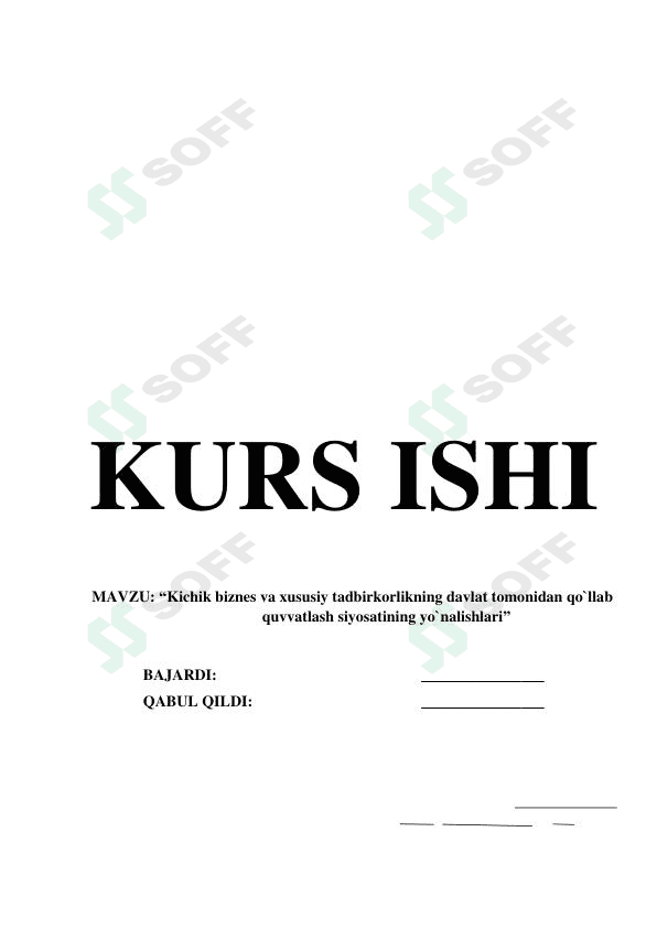 Kichik biznes va xususiy tadbirkorlikning davlat tomonidan qo`llab quvvatlash siyosatining yo`nalishlari