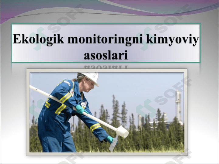 Ekologik monitoringni kimyoviy asoslari