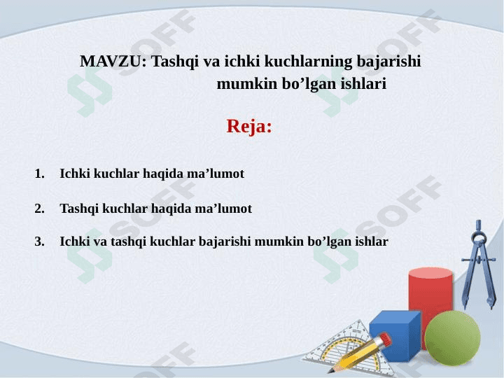 Tashqi va ichki kuchlarning bajarishi mumkin bo’lgan ishlari