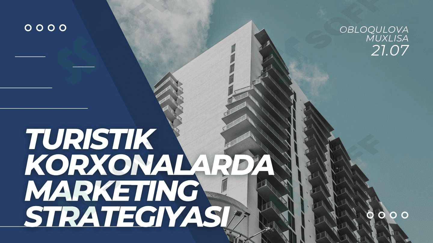 Turistik korxonalarda marketing strategiyasi