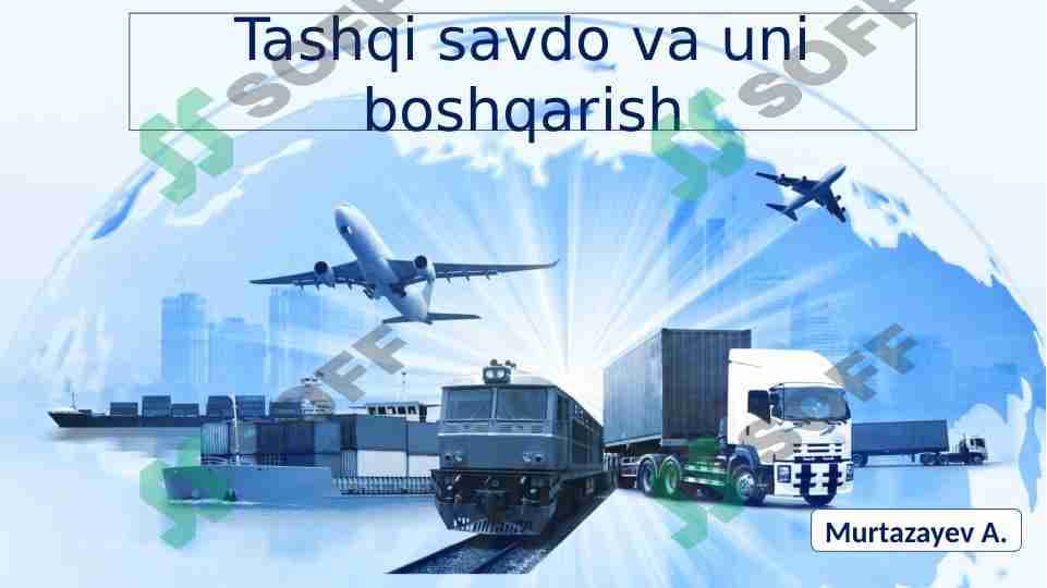 Tashqi savdo va uni boshqarish