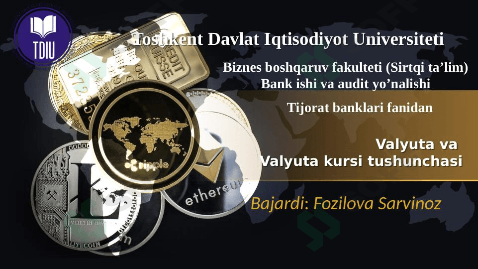 Valyuta va valyuta kursi tushunchasi.