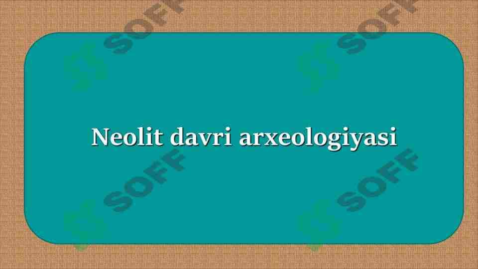 Neolit davri arxeologiyasi
