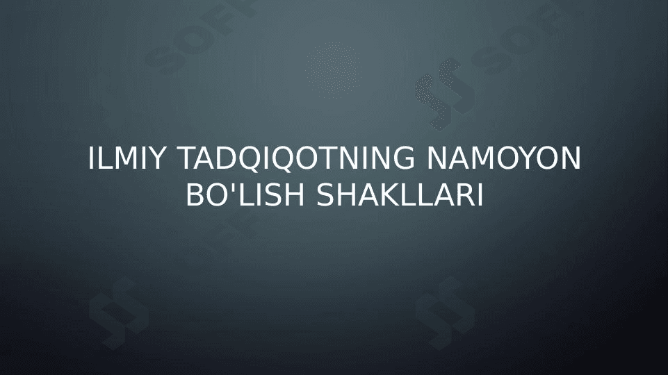 Ilmiy tadqiqotning namoyon bo'lish shakllari