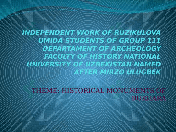 HISTORICAL MONUMENTS OF BUKHARA