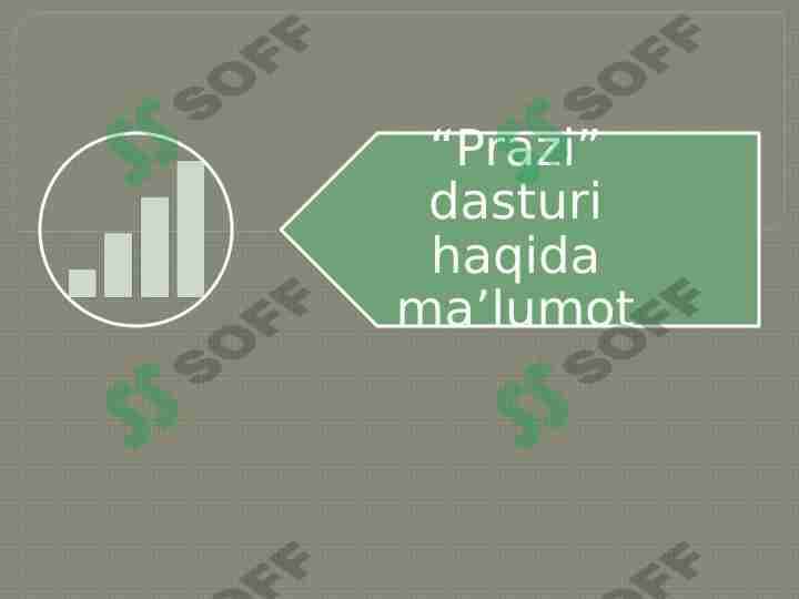 PRAZI  dasturi haqida ma'lumot
