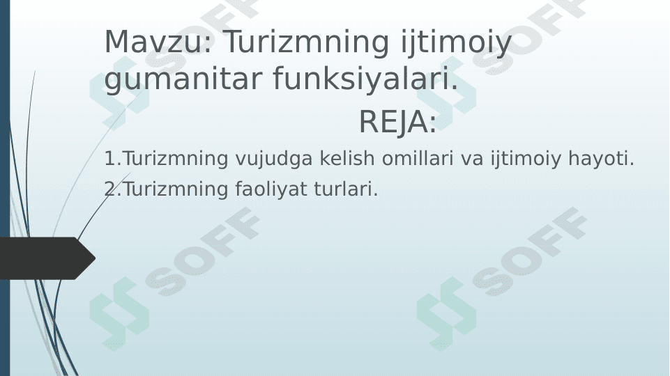 Turizmning ijtimoiy gumanitar funksiyalari