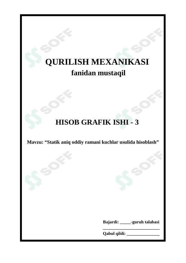 Statik aniq oddiy ramani kuchlar usulida hisoblash