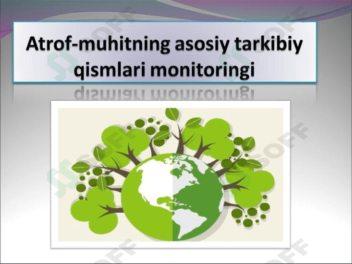 Atrof-muhitning asosiytarkibiy qismlari