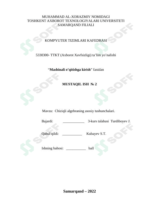 “Mashinali o’qitishga kirish” fanidan. Chiziqli algebraning asosiy tushunchalari.