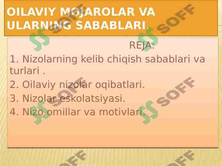 Oilaviy mojarolar va ularning sabablari.