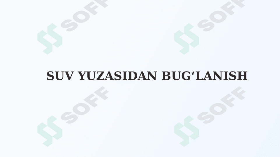 Suv yuzasidan bug‘lanish