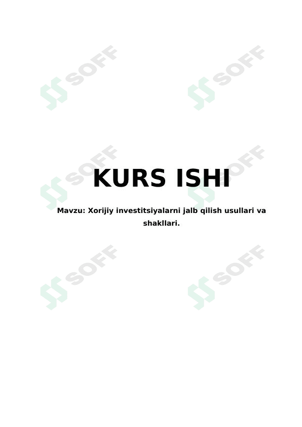 Xorijiy investitsiyalarni jalb qilish usullari va shakllari.