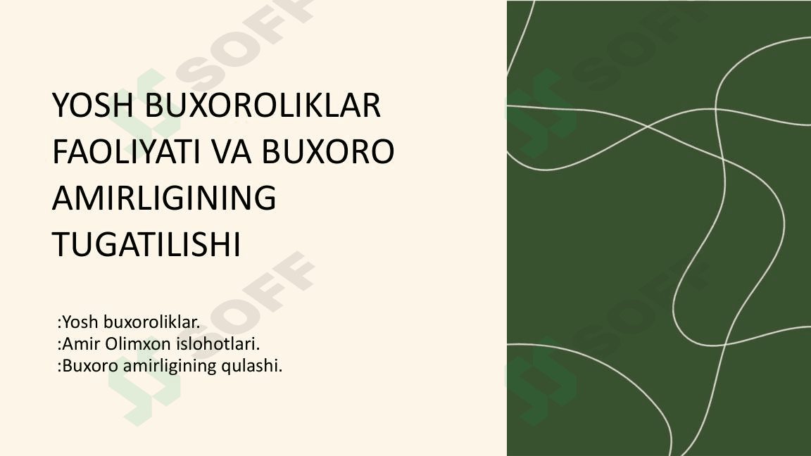 YOSH BUXOROLIKLAR  FAOLIYATI VA BUXORO  AMIRLIGINING  TUGATILISHI (10-sinf O'zbekiston tarix )