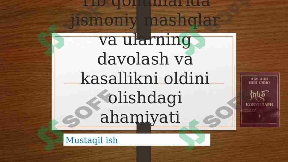 Tib qonunlarida jismoniy mashqlar va ularning davolash va kasallikni oldini olishdagi ahamiyati haqida