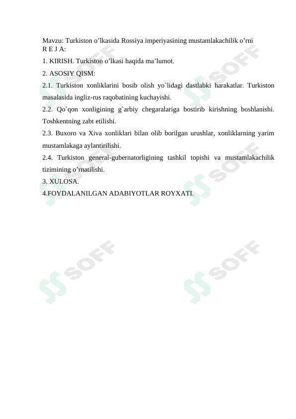 O'zbekistonning eng yangi tarix fanidan TURKISTON O’LKASIDA ROSSIYA IMPERIYASINING MUSTAMLAKACHILIK O’RNI ” mavzusida referat