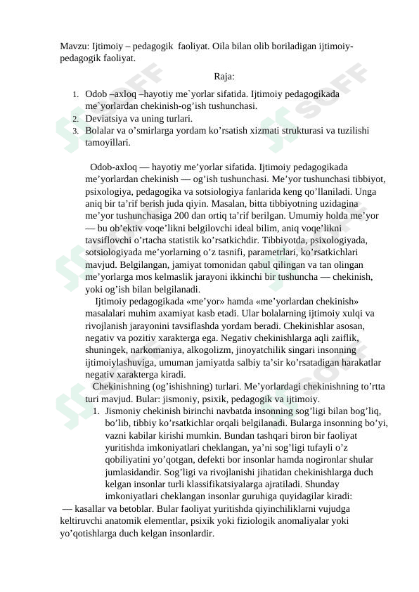 Ijtimoiy – pedagogik  faoliyat. Oila bilan olib boriladigan ijtimoiy-pedagogik faoliyat.