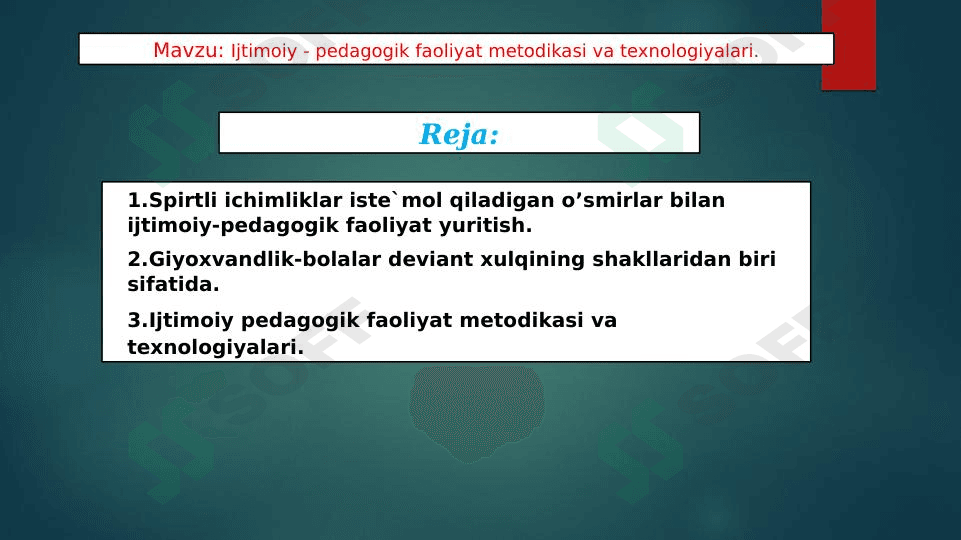Ijtimoiy - pedagogik faoliyat metodikasi va texnologiyalari.