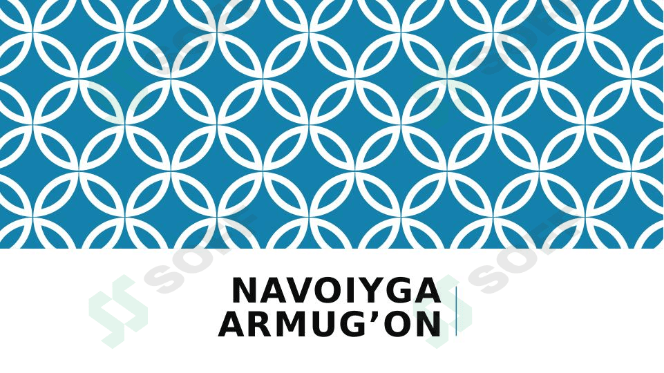 Navoiyga armug'on.