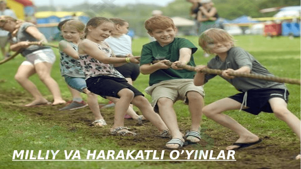 Milliy va harakatli o'yinlar.