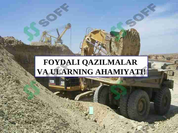 FOYDALI QAZILMALAR  VA ULARNING AHAMIYATI!