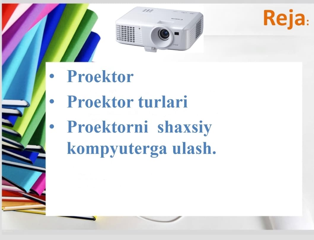 Proektorni  O’rnatish va sozalsh.