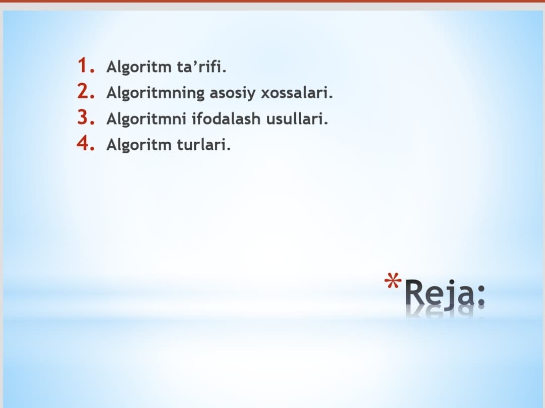 Algoritmning xossalari.  Algoritmni tasvirlash usullari