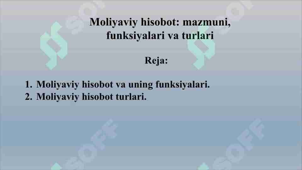 Moliyaviy hisobot: mazmuni, funksiyalari va turlari