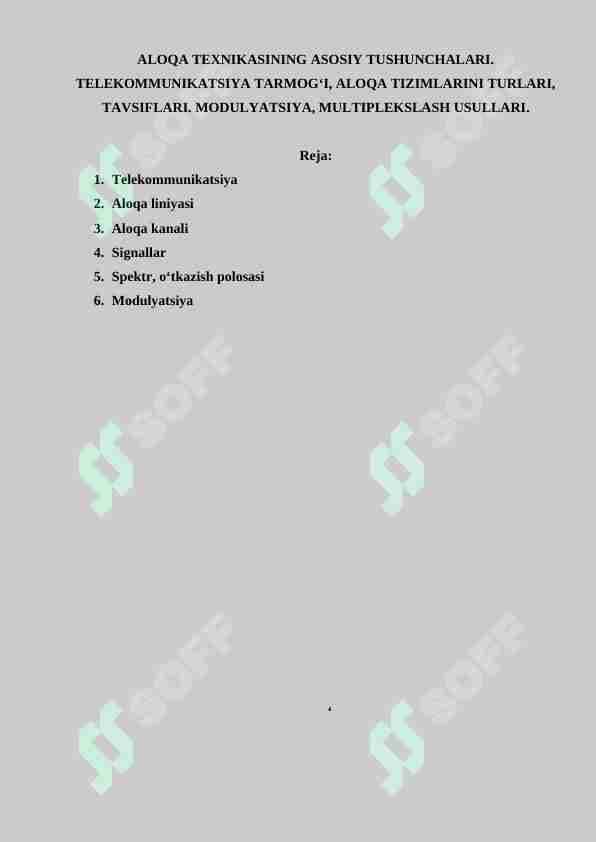 ALOQA TEXNIKASINING ASOSIY TUSHUNCHALARI. TELEKOMMUNIKATSIYA TARMOG'I, ALOQA TIZIMLARINI TURLARI, TAVSIFLARI. MODULYATSIYA, MULTIPLEKSLASH USULLARI.